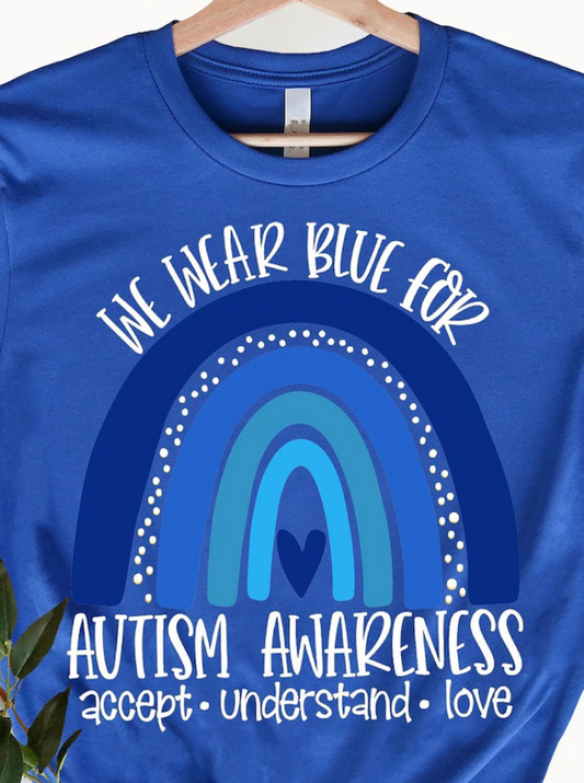 We Wear Blue For Autism Awareness